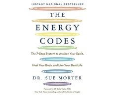 KNYGA Morter Dr Sue Energy Codes: The 7-Step System to Awaken Your Spirit, Your Body, and Live Your Best Life