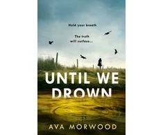 KNYGA Morwood, Ava Until We Drown
