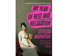 KNYGA Moshfegh, Ottessa My Year of Rest and Relaxation: The cult New York Times bestseller