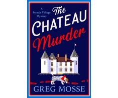 KNYGA Mosse Greg Chateau Murder: A charming murder mystery and utterly gripping cozy crime novel for 2026