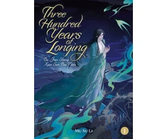 KNYGA Mu Su Li Three Hundred Years of Longing: Bu Jian Shang Xian San Bai Nian (Novel) Vol. 1