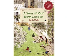 KNYGA Muller, Gerda Year in Our New Garden