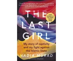 KNYGA Murad, Nadia; Krajeski, Jenna Last Girl: My Story of Captivity and My Fight Against the Islamic State