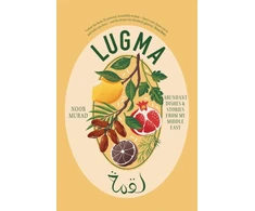 KNYGA Murad, Noor Lugma: Abundant Dishes And Stories From My Middle East