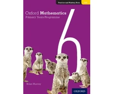 KNYGA Murray Brian Oxford Mathematics Primary Years Programme Practice and Mastery Book 6