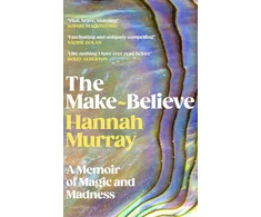 KNYGA Murray Hannah Make-Believe: A memoir of magic and madness