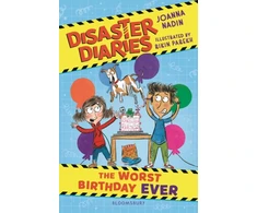 KNYGA Nadin, Joanna Disaster Diaries: The Worst Birthday Ever: The hilarious new series from the creators of The Worst Class in the World