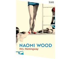 KNYGA Naomi Wood Mrs. Hemingway