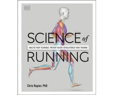 KNYGA Napier, Chris Science of Running: Analyse your Technique, Prevent Injury, Revolutionize your Training