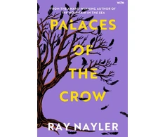 KNYGA Nayler, Ray Palaces of the Crow: A speculative historical thriller from the Hugo and Locus Award winner