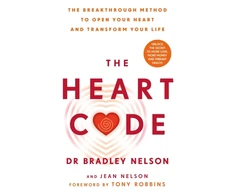 KNYGA Nelson Dr Bradley Heart Code: The Breakthrough Method to Open Your Heart and Transform Your Life