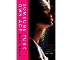 KNYGA Neve Alex Someone Your Own Age: A spicy, age-gap, secret workplace romance