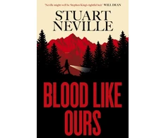 KNYGA Neville Stuart Blood Like Ours: A mother. A daughter. A hunger that will not die.