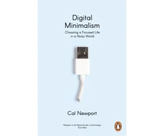 KNYGA Newport, Cal Digital Minimalism: Choosing a Focused Life in a Noisy World