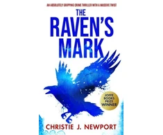 KNYGA Newport Christie J RAVEN'S MARK: An Absolutely Gripping Crime Thriller With A Massive Twist