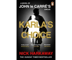 KNYGA Nick Harkaway Karla's Choice, A John le Carre Novel