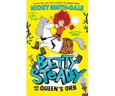 KNYGA Nicky Smith Dale Betty Steady and the Queen’s Orb