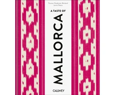 KNYGA Niederste Werbeck Thomas Taste of Mallorca: Places of longing, original recipes and insider tips
