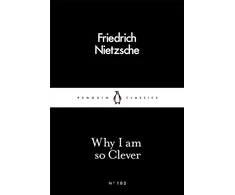 KNYGA Friedrich Nietzsche Nietzsche Friedrich Why I Am so Clever