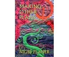 KNYGA Nigel Planer Making Other Plans