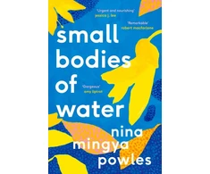 KNYGA Nina Mingya Powles Small Bodies of Vanduo