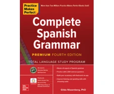 KNYGA Nissenberg, Gilda Practice Makes Perfect: Complete Spanish Grammar, Premium Fourth Edition