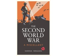 KNYGA Norman Ferguson Second World War, A Miscellany