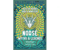 KNYGA Luke John Murphy Norse Myths &amp; Legends: Tales of Heroes, Gods &amp; Monsters