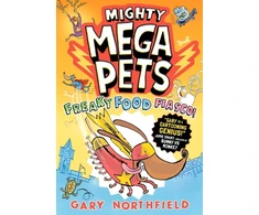 KNYGA Northfield Gary Mighty Mega Pets: Freaky Food Fiasco!: What if your pet had superpowers? The MEGA funny full-colour graphic novel for ages 7-11 by a Phoenix comic creator