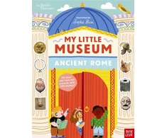 KNYGA Nosy Crow British Museum: My Little Museum: Ancient Rome