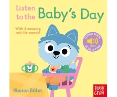 KNYGA Nosy Crow Listen to the Baby's Day