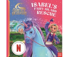 KNYGA Unicorn Academy: Isabel's Fairy Island Rescue: A magical storybook adventure