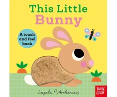 KNYGA Nosy Crow This Little Bunny: A Touch and Feel Book