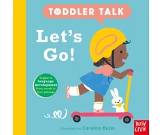 KNYGA Buzio Carolina Nosy Crow Toddler Talk: Let's Go!