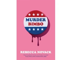 KNYGA Novack, Rebecca Murder Bimbo: The unmissable cult hit page-turner - perfect for summer reading