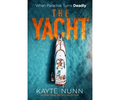 KNYGA Nunn Kayte Yacht: A Gripping Crime Thriller of Betrayal, Power, and Family Secrets from the bestselling author of The Botanist's Daughter