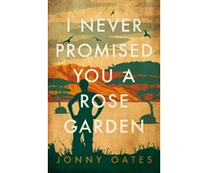KNYGA Oates Jonny I Never Promised You a Rose Garden