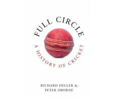 KNYGA Oborne, Peter; Heller, Richard Full Circle: A History of Cricket