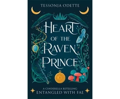 KNYGA Odette Tessonja Heart of the Raven Prince, A fae fantasy romance retelling of Cinderella