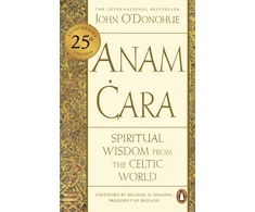 KNYGA Odonohue John Phd Anam Cara: Spiritual Wisdom from the Celtic World