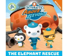 KNYGA Official Octonauts Octonauts Above &amp; Beyond: The Elephant Rescue