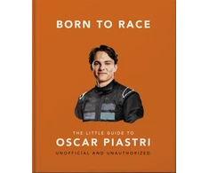 KNYGA OH Born to Race: The Little Guide to Oscar Piastri
