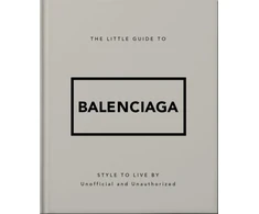 KNYGA OH Little Guide to Balenciaga