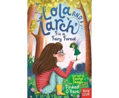 KNYGA Ohart Sinead Lola and Larch Fix a Fairy Forest