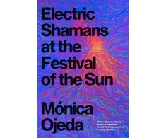 KNYGA Ojeda Monica Electric Shamans at the Festival of the Sun