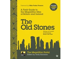 KNYGA Bookshop Old Stones: A Field Guide to the Megalithic Sites of Britain and Ireland