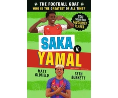 KNYGA Oldfield, Matt; Burkett, Seth The Football GOAT: Saka v. Yamal: Choose the Greatest Footballer of All Time in this interactive gift book full of facts &amp; true stories for boys &amp; girls who love football age 7, 8, 9 ,10, 11