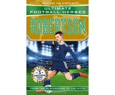 KNYGA Oldfield, Matt &amp; Tom; Heroes, Ultimate Football Ultimate Football Heroes: Robertson (Super Stoppers 8): International World Cup 2026 Edition