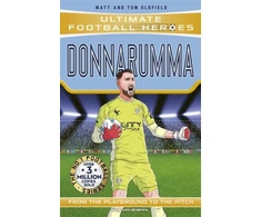 KNYGA Oldfield, Matt &amp; Tom; Heroes, Ultimate Football Ultimate Football Heroes: Donnarumma (Super Stoppers): Collect them all!