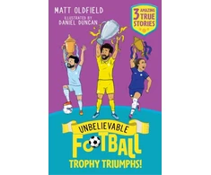 KNYGA Oldfield Matt Unbelievable Football Short Colour Stories: Trophy Triumphs!